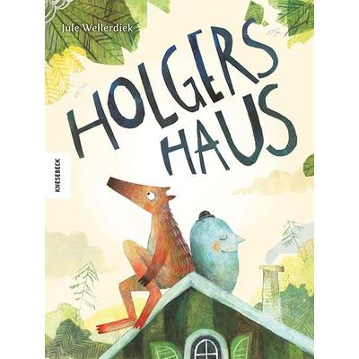 Holgers Haus, Gebundene Ausgabe von Jule Wellerdiek, Knesebeck, 978-3-95728-618-5