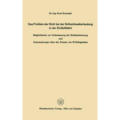 Das Problem der Sicht bei der Schlechtwetterlandung in der Zivilluftfahrt, Taschenbuch von Knut Krumeich, VS Verlag für Sozialwissenschaften,