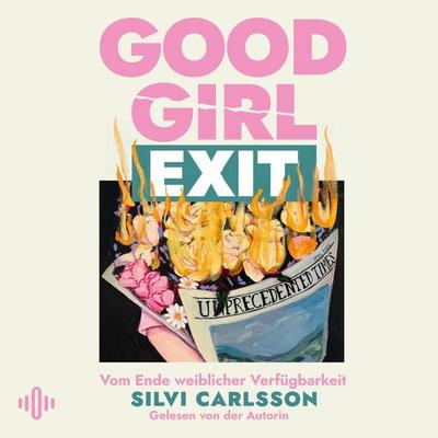 Good Girl Exit - Silvi Carlsson, Audio, 9783844946598