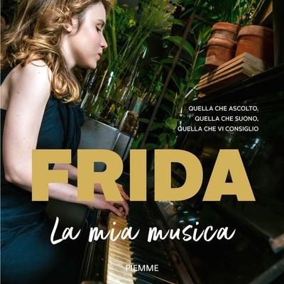La mia musica - Frida Bollani Magoni, Audio, 9788858553176