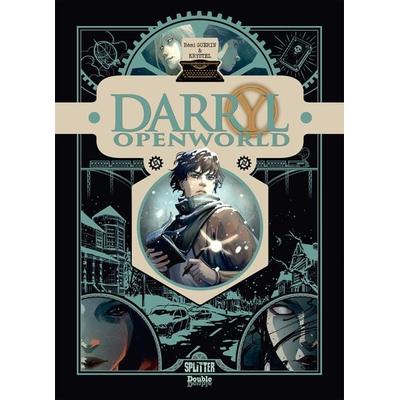 Darryl Openworld, Gebundene Ausgabe von Rémi Guérin, Splitter-Verlag, 978-3-9872103-0-3