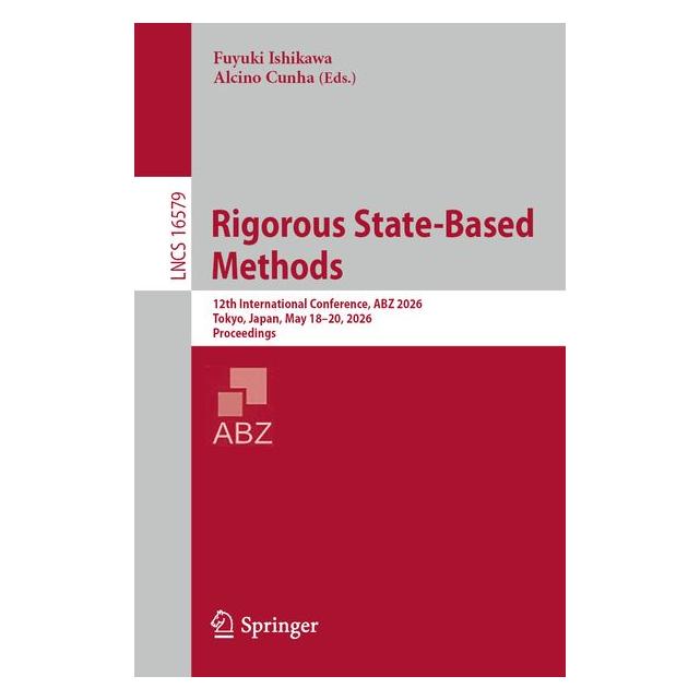 Springer Rigorous State-Based Methods (Englisch, Softcover, Alcino Cunha, Fuyuki Ishikawa) (69302255)