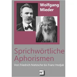 Sprichwörtliche Aphorismen, Fachbücher von Wolfgang Mieder