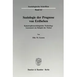 Soziologie der Prognose von Erdbeben., Fachbücher von Elke M. Geenen