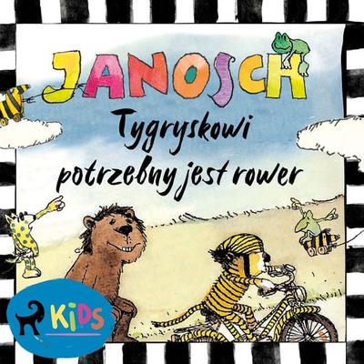 Tygryskowi potrzebny jest rower - Janosch, Audio, 9788728239865