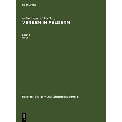 Verben in Feldern, Gebundene Ausgabe von Helmut Schumacher, De Gruyter, 978-3-11-010782-1