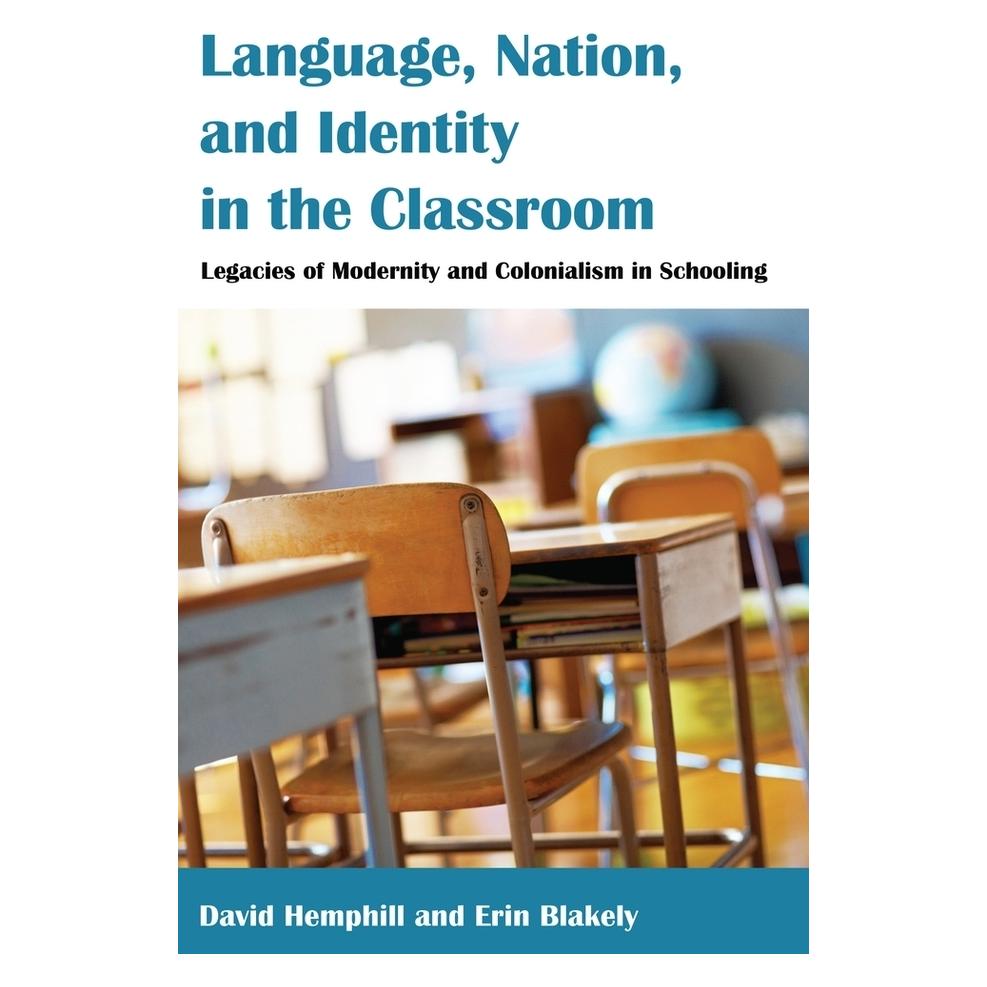 Peter Lang Language, Nation, and Identity in the Classroom (Englisch, Softcover, David Hemphill, Erin Blakely) (56027809)