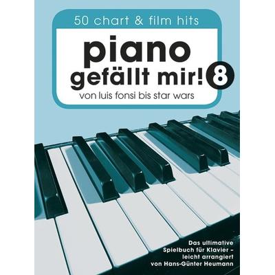 Piano gefällt mir! 50 Chart und Film Hits - Band 8 -