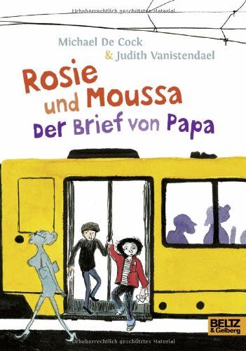 Cock, Michael de - Rosie und Moussa. Der Brief von Papa: Roman. Aus dem Niederländischen von Rolf Erdorf. - Preis vom 15.10.2026 23:06:25 h