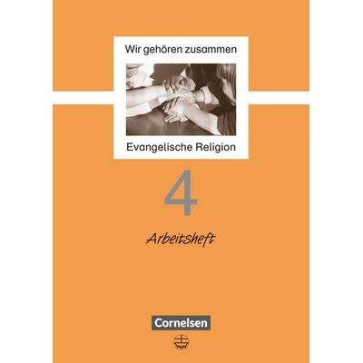 Wir gehören zusammen - Evangelische Religion - Band 4: 4. Schuljahr, Taschenbuch von Jutta Schliephake-Hovda, Cornelsen Verlag, 978-3-464-14030-7