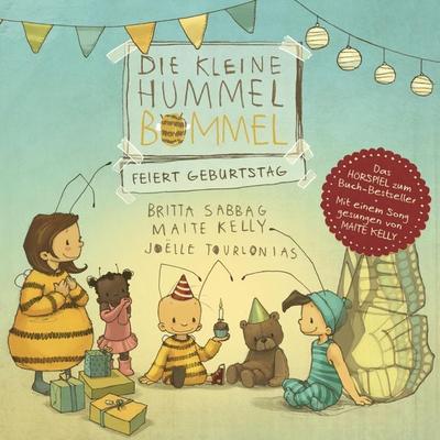 Die kleine Hummel Bommel feiert Geburtstag - Britta Sabbag,Maite Kelly, Audio, 4064067680052