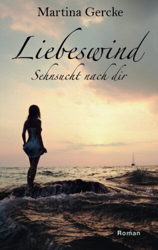 Martina Gercke - Liebeswind: Sehnsucht nach dir - Preis vom 18.10.2026 19:22:15 h