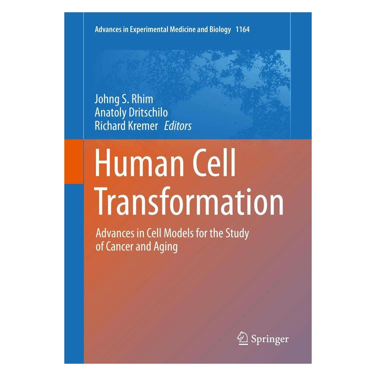Springer Human Cell Transformation (Englisch, Hardcover, Anatoly Dritschilo, Johng S. Rhim, Richard Kremer) (9783030222536)