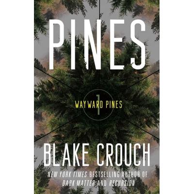 Pines, Taschenbuch von Blake Crouch, Ballantine, 978-0-593-59832-0