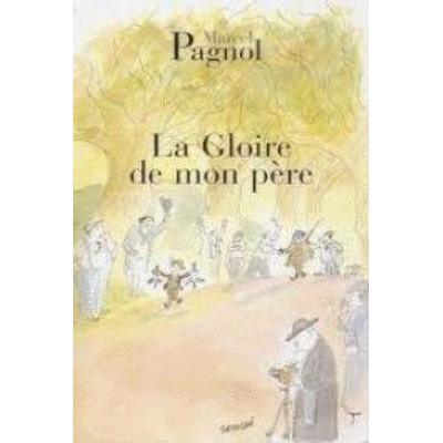 La gloire de mon pere, Taschenbuch von Marcel Pagnol, Grasset, 978-2-87706-507-8