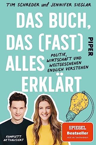 Jennifer Sieglar - Das Buch, das (fast) alles erklärt: Politik, Wirtschaft und Weltgeschehen endlich verstehen Von EU bis Klimakrise: Allgemeinwissen kompakt - Preis vom 16.10.2026 11:41:07 h