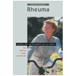 Rheuma - Lernen, mit der Krankheit gut zu leben, Fachbücher von Gabriele Brieden