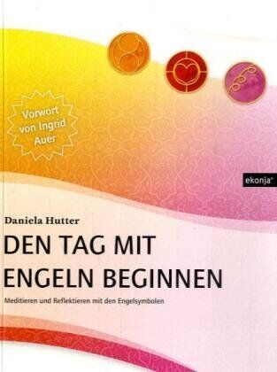 Daniela Hutter - Den Tag mit Engeln beginnen - Preis vom 30.09.2026 09:01:18 h