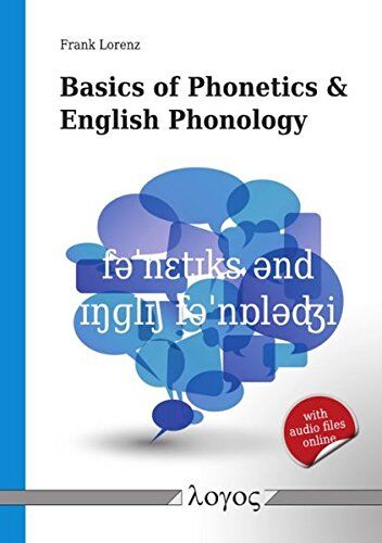 Frank Lorenz - Basics of Phonetics and English Phonology - Preis vom 09.10.2026 07:28:09 h