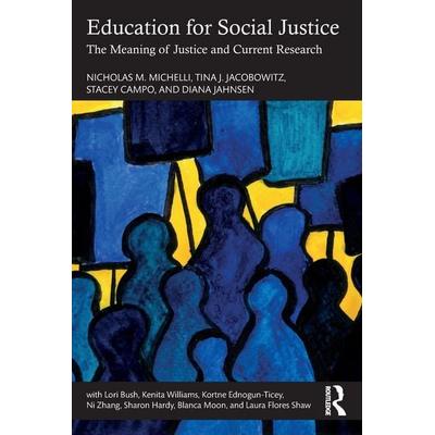 Education for Social Justice, Taschenbuch von Nicholas M. Michelli,Tina J. Jacobowitz,Stacey Campo, Taylor & Francis, 978-1-03-242030-1