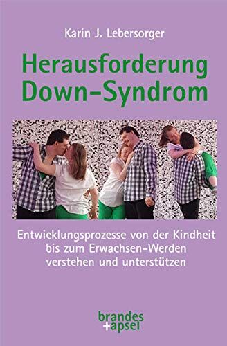 Lebersorger - Herausforderung Down-Syndrom: Entwicklungsprozesse von der Kindheit bis zum Erwachsen-Werden verstehen und unterstützen - Preis vom 12.10.2026 11:37:12 h