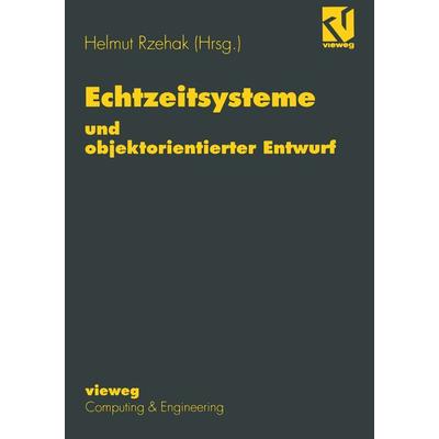 Echtzeitsysteme und objektorientierter Entwurf, Taschenbuch von , Vieweg & Teubner, 978-3-528-05542-4