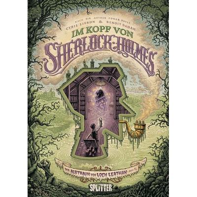 Im Kopf von Sherlock Holmes: Der Albtraum von Loch Leathan, Gebundene Ausgabe von Cyril Liéron, Splitter-Verlag, 978-3-689-50154-9