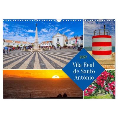 Vila Real de Santo António (Wandkalender 2027 DIN A3 quer), CALVENDO Monatskalender