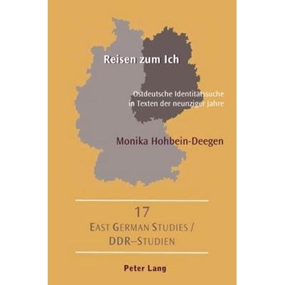 Reisen zum Ich, Taschenbuch von Monika Hohbein-Deegen, Peter Lang Group AG, International Academic Publishers, 978-3-03911-052-0