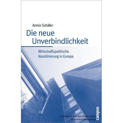 Die neue Unverbindlichkeit, Taschenbuch von Armin Schäfer, Campus, 978-3-593-37880-0