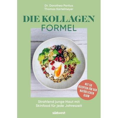 Die Kollagen-Formel, Taschenbuch von Dorothea Portius,Thomas Kartelmeyer, Südwest Verlag, 978-3-517-10310-5