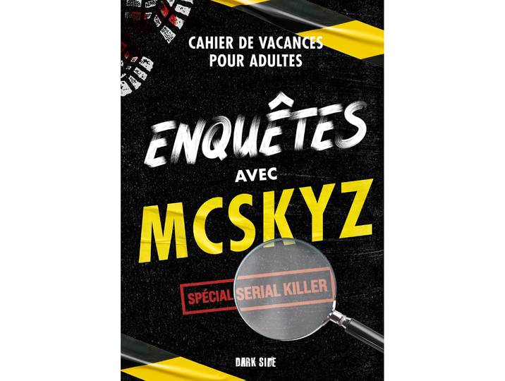 Enquêtes avec McSkyz - Spécial serial killer (Broché)