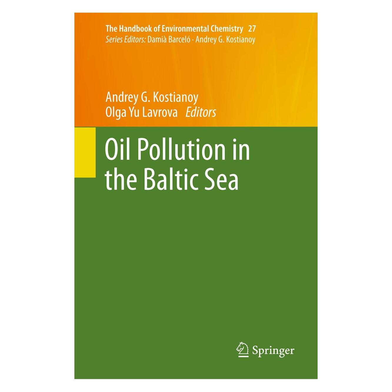 Springer Oil Pollution in the Baltic Sea (Englisch, Hardcover, Andrey G. Kostianoy, Olga Yu Lavrova) (9783642384752)