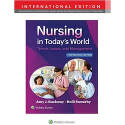 Nursing in Today's World, Schulbücher von Holli Sowerby, Amy Stegen Buckway
