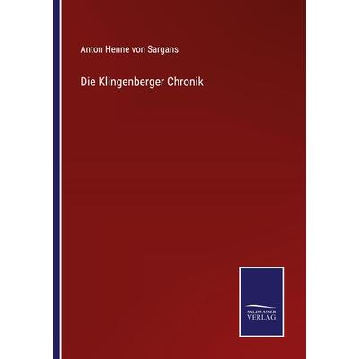 Die Klingenberger Chronik, Taschenbuch von Anton Henne Sargans, Outlook, 978-3-375-08652-7