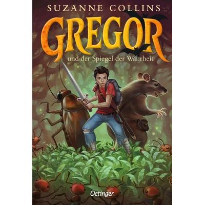 Gregor 3. Gregor und der Spiegel der Wahrheit, Taschenbuch von Suzanne Collins, Verlag Friedrich Oetinger GmbH, 978-3-7512-0935-9
