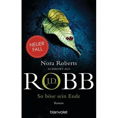 So böse sein Ende, Taschenbuch von J.D. Robb, Blanvalet