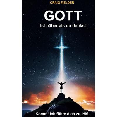 Gott, Taschenbuch von Craig Fielder, BoD – Books on Demand, 978-3-7583-0136-0