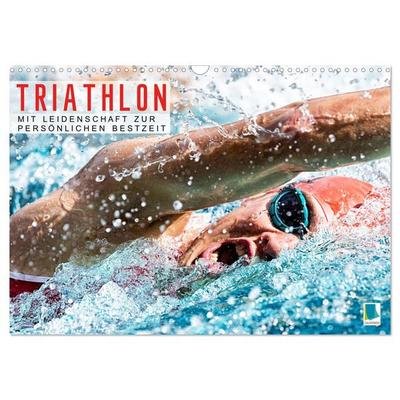 Triathlon: Mit Leidenschaft zur persönlichen Bestzeit (Wandkalender 2026 DIN A3 quer), CALVENDO Monatskalender