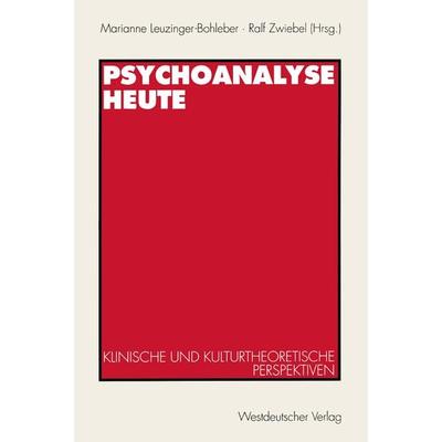 Psychoanalyse heute, Taschenbuch von , VS Verlag für Sozialwissenschaften, 978-3-531-12888-7