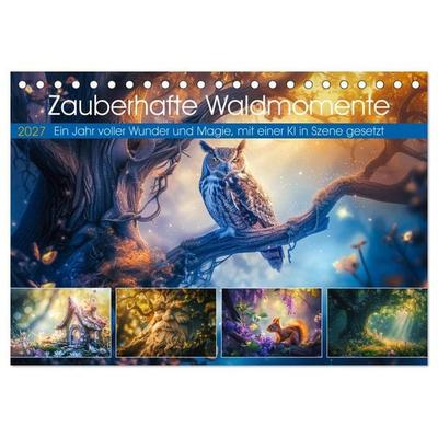 Zauberhafte Waldmomente (Tischkalender 2027 DIN A5 quer), CALVENDO Monatskalender