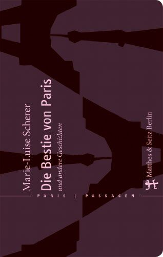 Marie-Luise Scherer - Die Bestie von Paris und andere Geschichten - Preis vom 10.10.2026 11:48:34 h