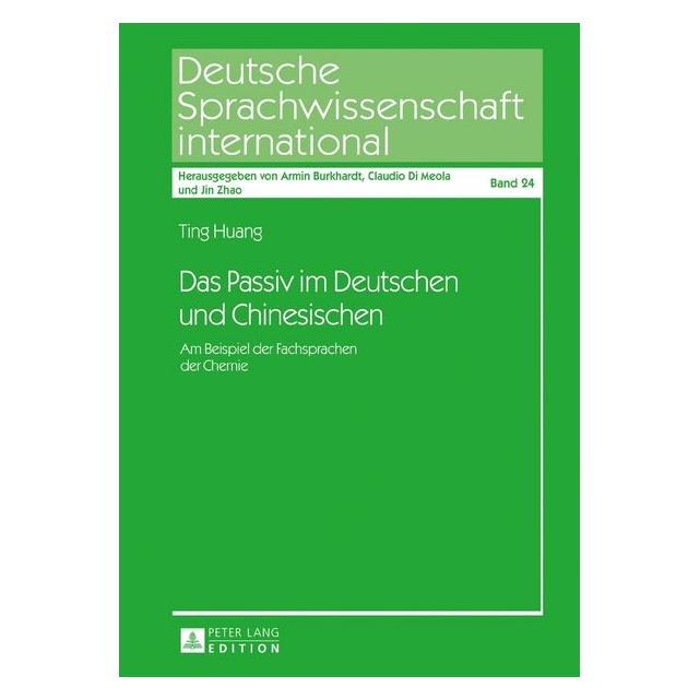 Peter Lang Huang:Das Passiv im Deutschen und Chine (Deutsch, Hardcover, Ting Huang) (67838771)