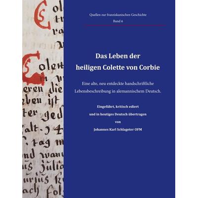 Das Leben der heiligen Colette von Corbie, Gebundene Ausgabe von , BoD – Books on Demand, 978-3-7562-5655-6