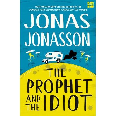 The Prophet and the Idiot, Taschenbuch von Jonas Jonasson, HarperCollins