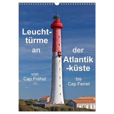 Leuchttürme an der Atlantikküste (Wandkalender 2026 DIN A3 hoch), CALVENDO Monatskalender