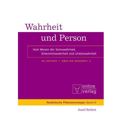 Wahrheit und Person, Gebundene Ausgabe von Josef Seifert, De Gruyter, 978-3-11-033005-2