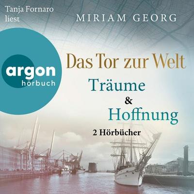 Das Tor zur Welt 1 & 2 - Träume & Hoffnung (Nur bei uns!) - Miriam Georg, Audio, 9783732410293