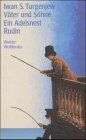 Turgenjew, Iwan S - Rudin; Väter und Söhne; Ein Adelsnest - Preis vom 05.10.2026 03:47:11 h