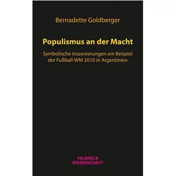 Populismus an der Macht, Fachbücher von Bernadette Goldberger